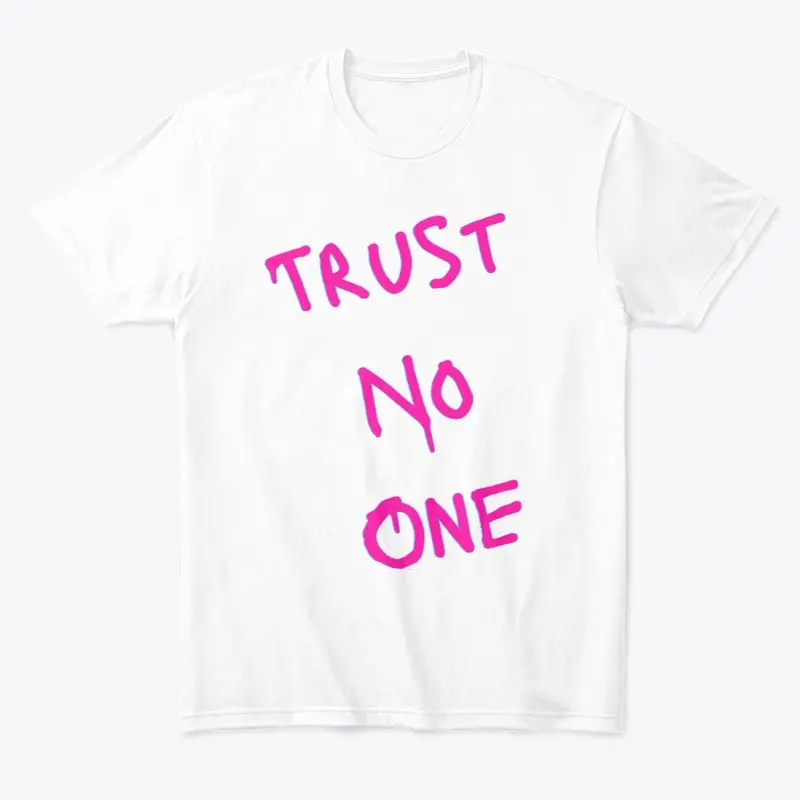 Trust No One