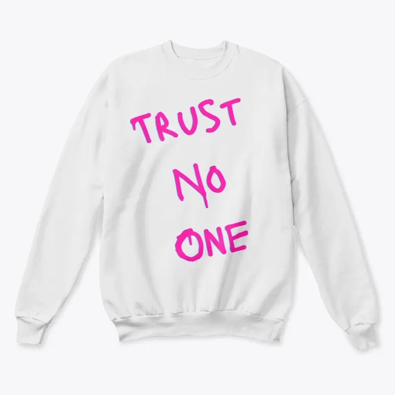 Trust No One